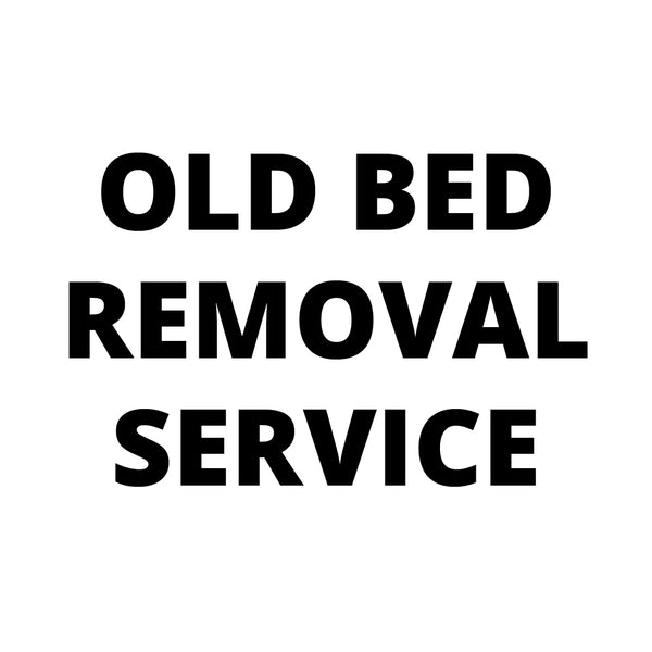 Old Bed Removal Service - BEDS4U